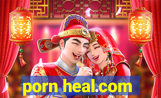 porn heal.com